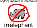 Irrelephant