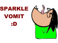 *SPARKLE VOMIT!*